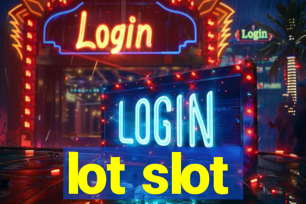 lot slot