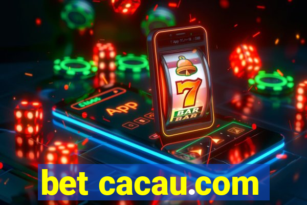 bet cacau.com