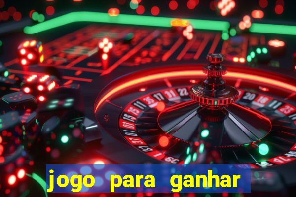 jogo para ganhar dinheiro que n?o precisa depositar