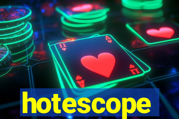 hotescope