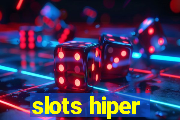 slots hiper