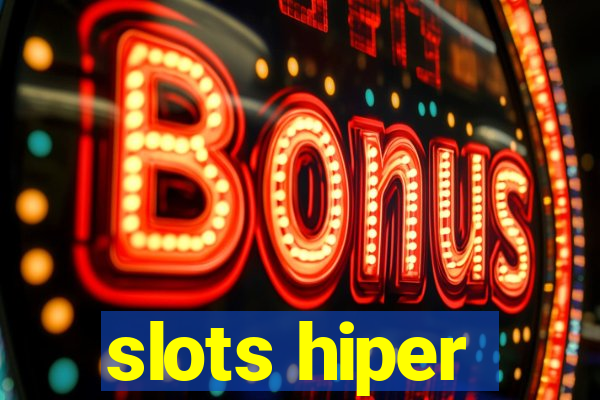 slots hiper