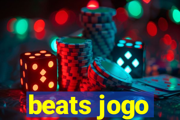 beats jogo