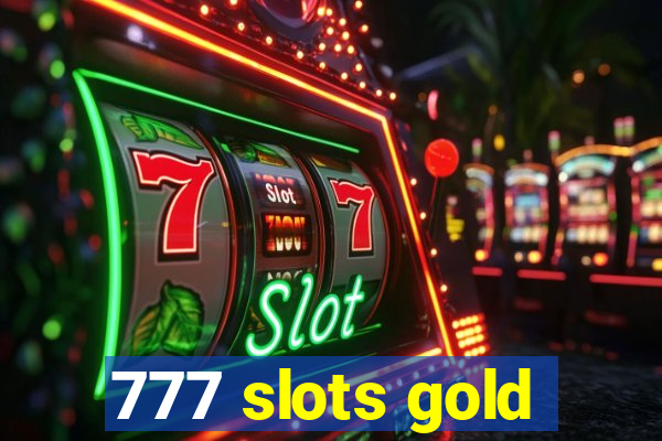 777 slots gold