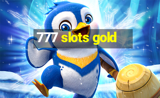 777 slots gold