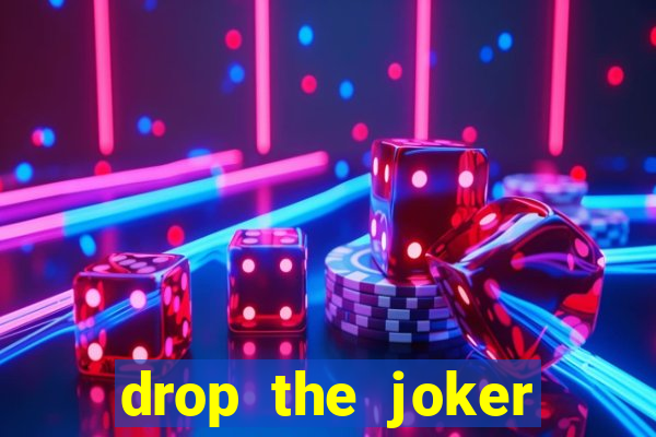 drop the joker slot free play