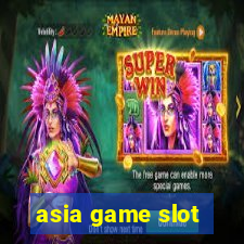 asia game slot