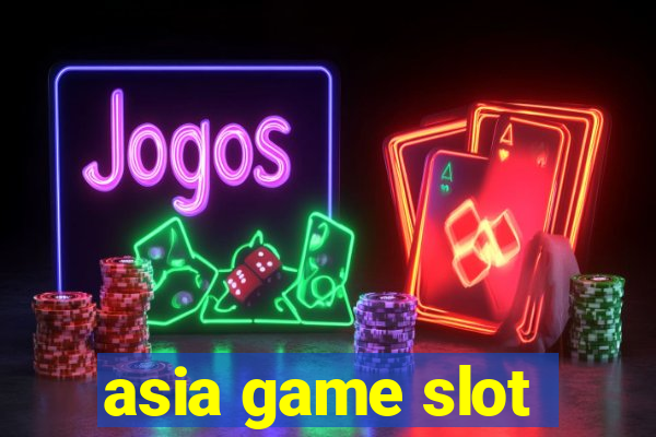 asia game slot