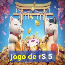 jogo de r$ 5