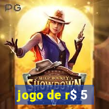 jogo de r$ 5