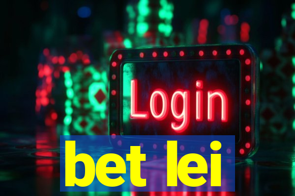 bet lei