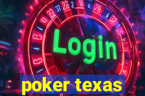 poker texas