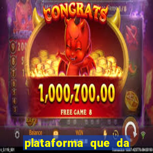 plataforma que da bonus no cadastro sem depositar