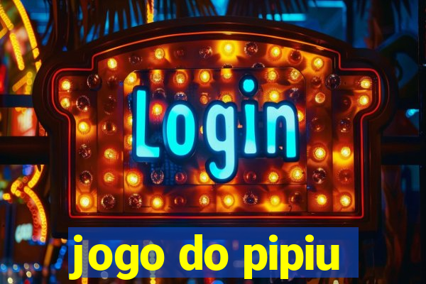 jogo do pipiu