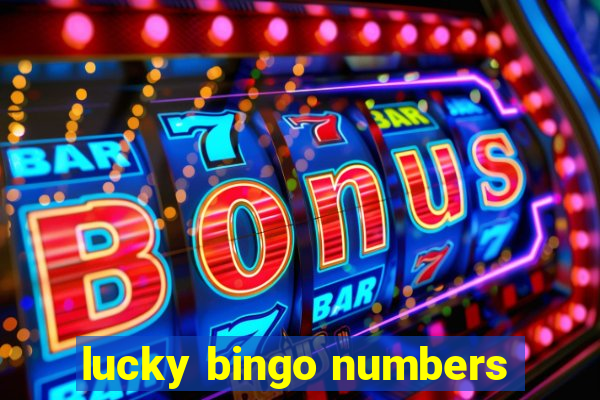 lucky bingo numbers