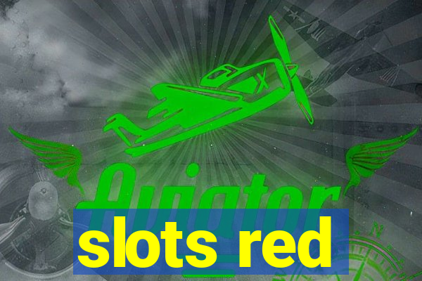 slots red