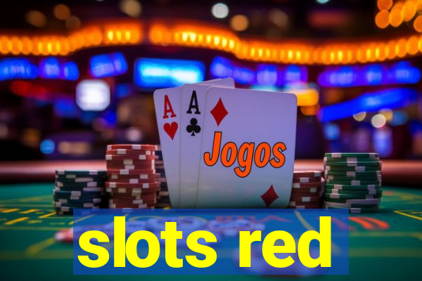 slots red