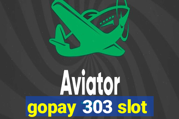 gopay 303 slot