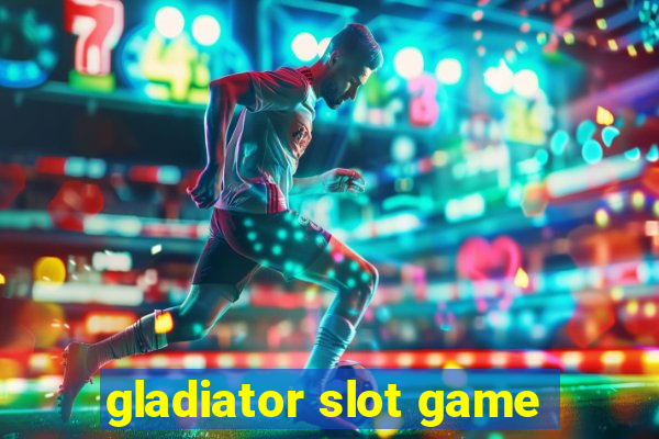 gladiator slot game