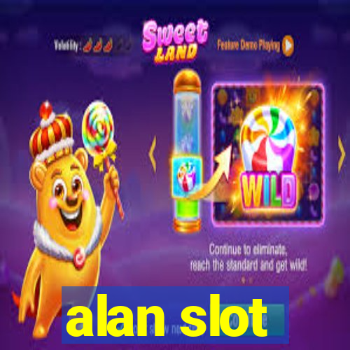 alan slot