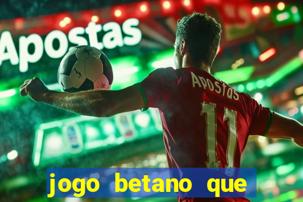 jogo betano que mais paga