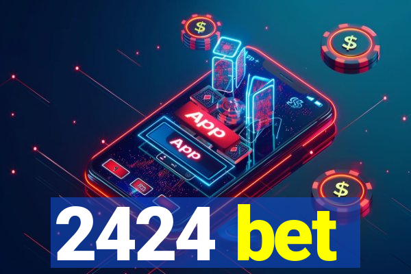 2424 bet