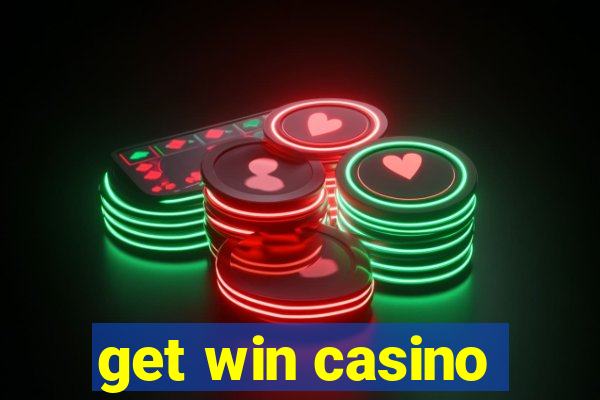 get win casino