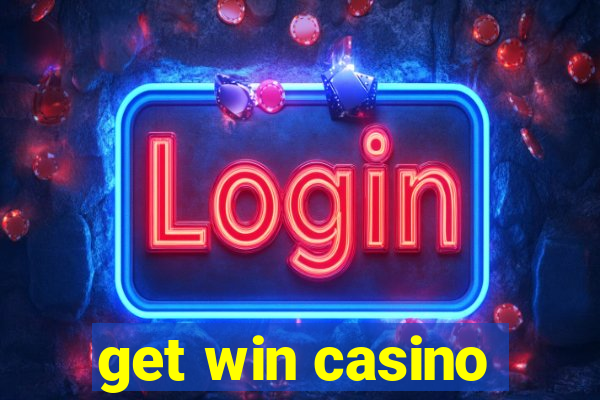 get win casino