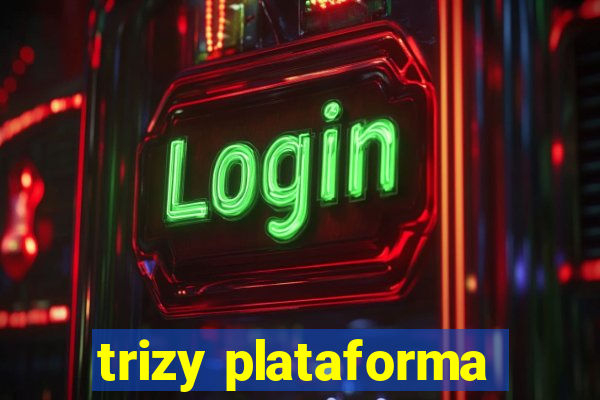 trizy plataforma