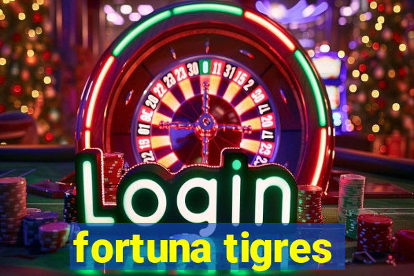 fortuna tigres