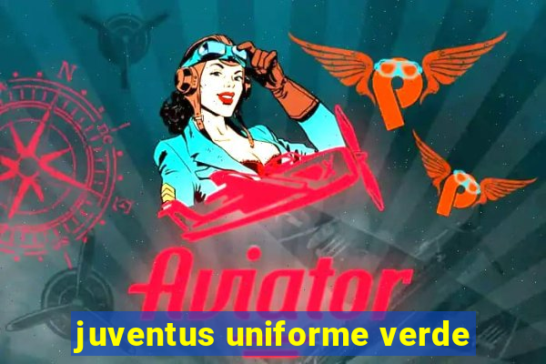 juventus uniforme verde