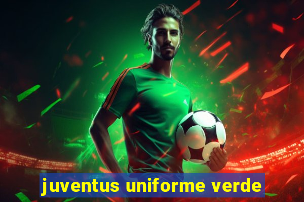 juventus uniforme verde