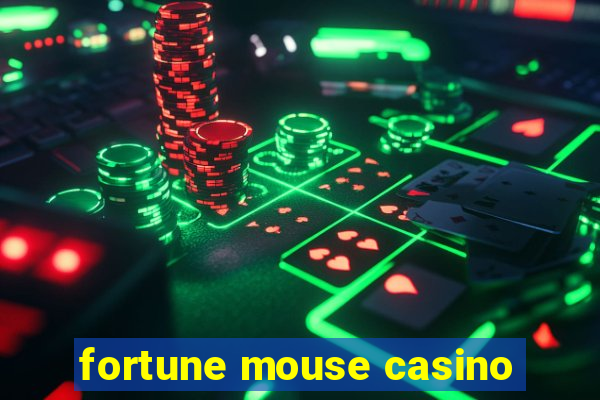 fortune mouse casino