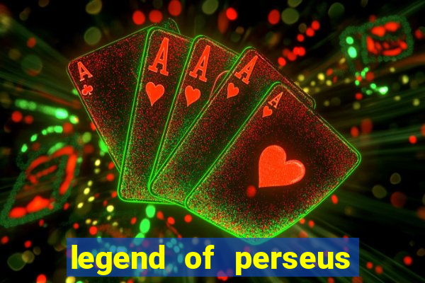 legend of perseus slot free play