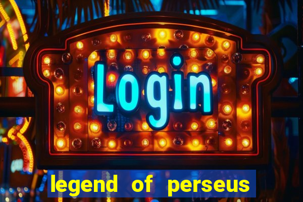 legend of perseus slot free play