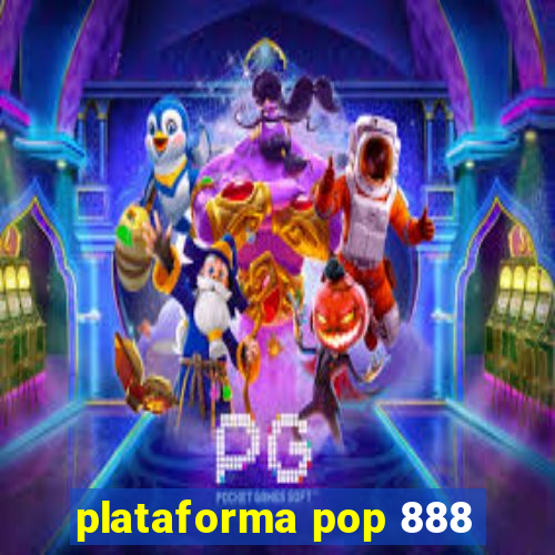 plataforma pop 888