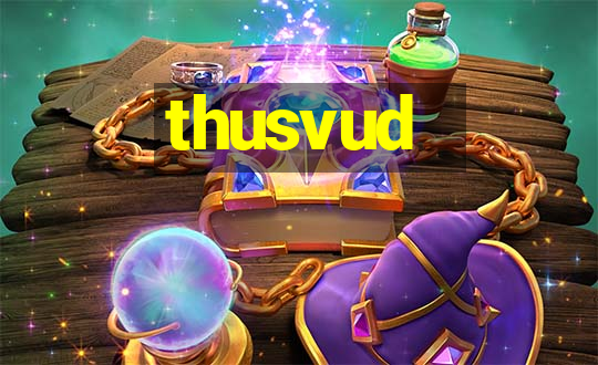 thusvud