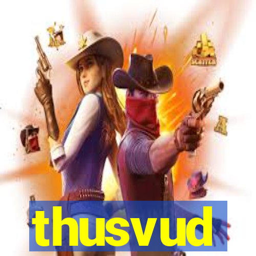 thusvud