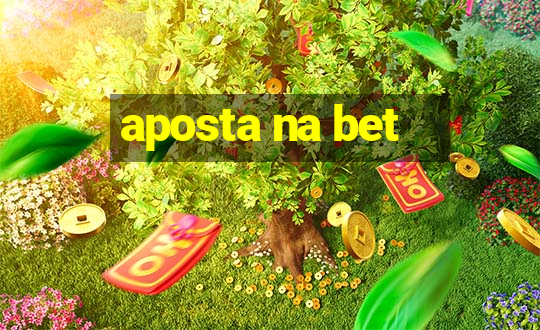 aposta na bet