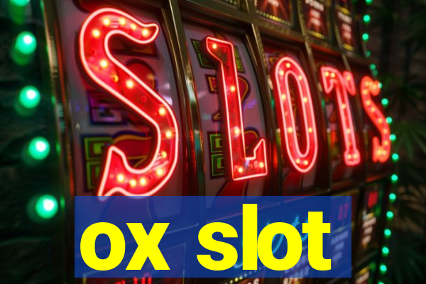 ox slot