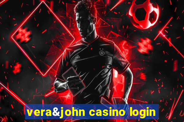 vera&john casino login