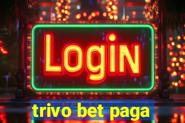 trivo bet paga