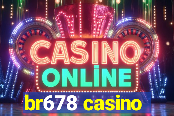 br678 casino