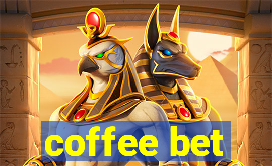 coffee bet