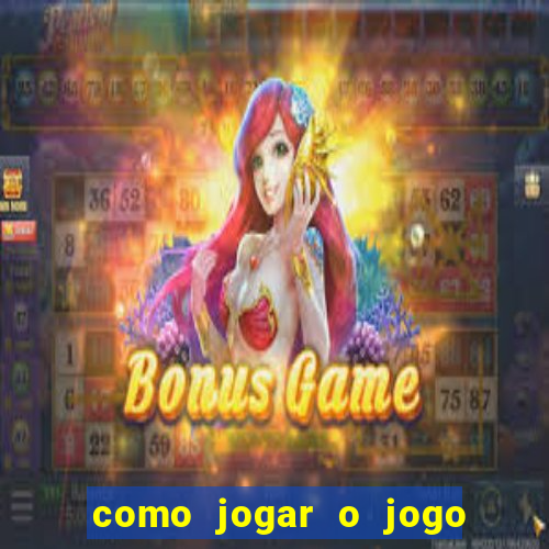 como jogar o jogo do fortune tiger