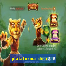 plataforma de r$ 5 para jogar