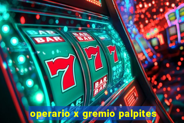 operario x gremio palpites