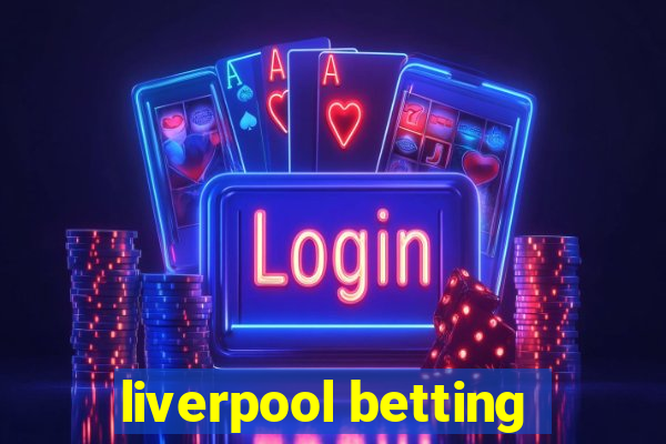 liverpool betting