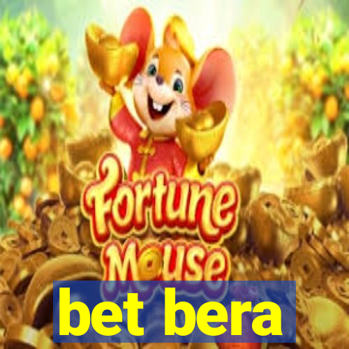 bet bera