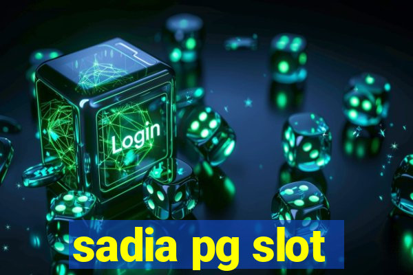 sadia pg slot